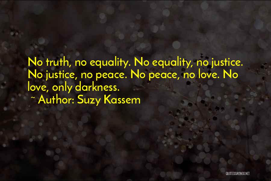 Injustice And Prejudice Quotes By Suzy Kassem