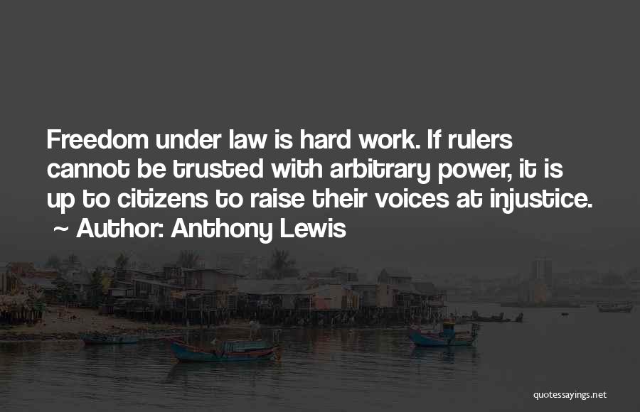 Injustice At Work Quotes By Anthony Lewis