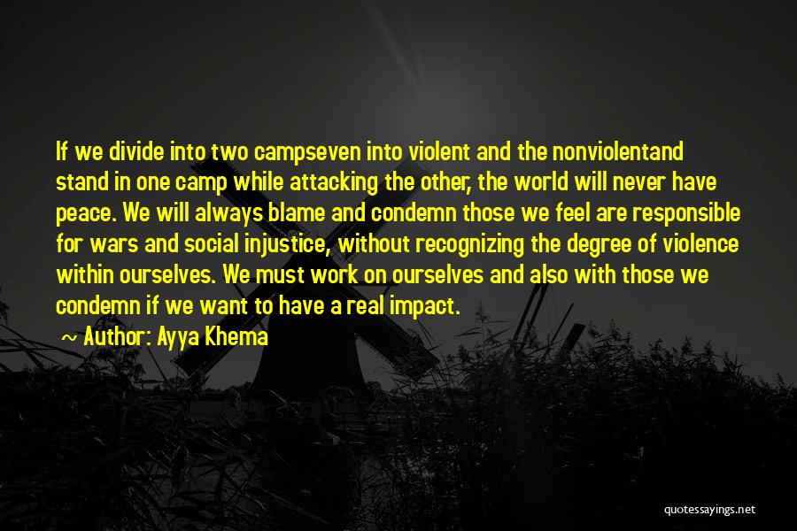 Injustice At Work Quotes By Ayya Khema