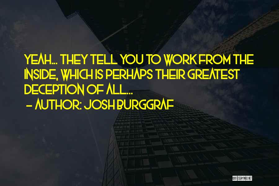 Injustice At Work Quotes By Josh Burggraf