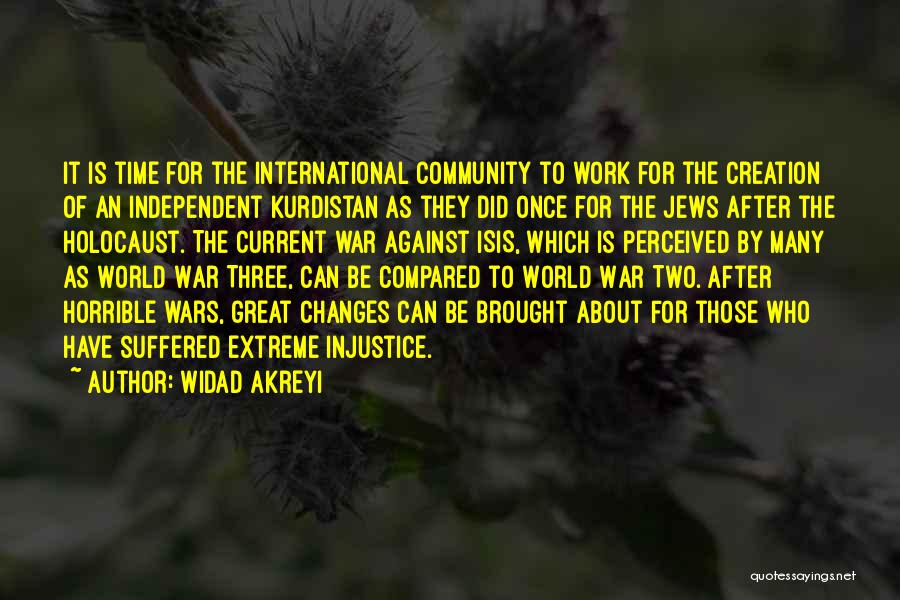 Injustice At Work Quotes By Widad Akreyi