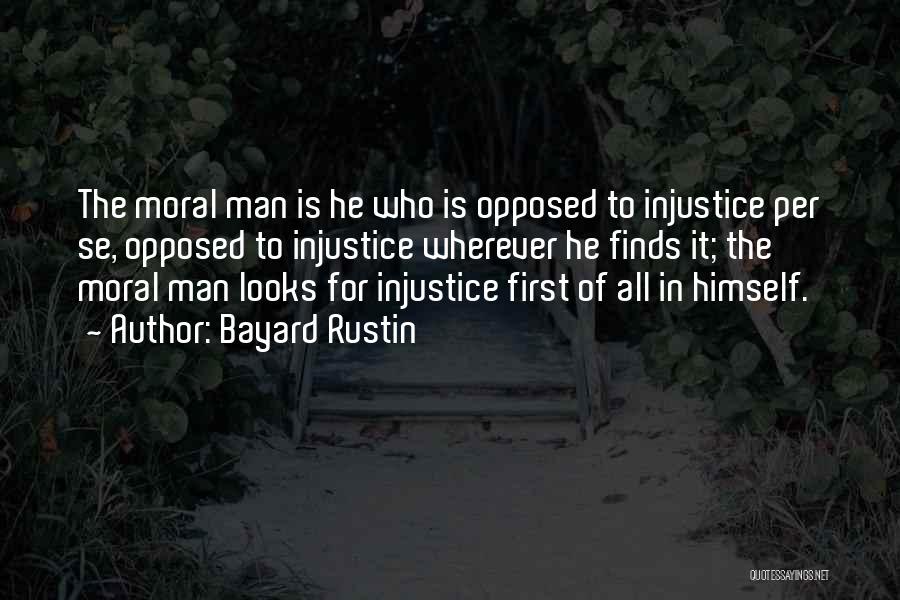 Injustice For All Quotes By Bayard Rustin