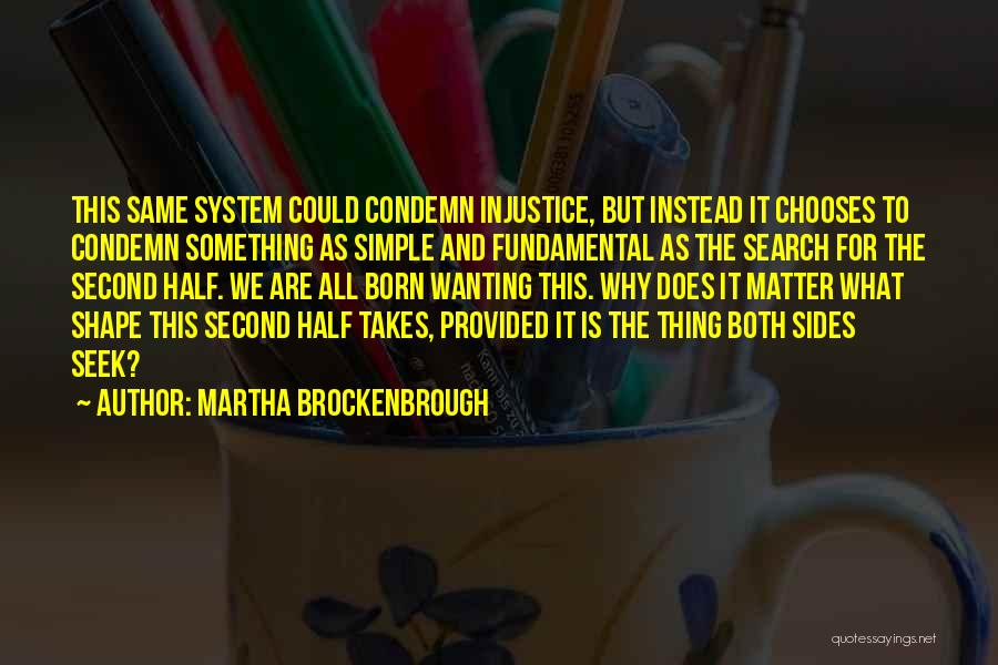 Injustice For All Quotes By Martha Brockenbrough