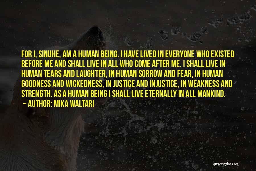 Injustice For All Quotes By Mika Waltari