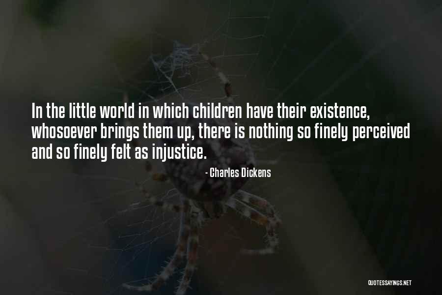 Injustice In Education Quotes By Charles Dickens