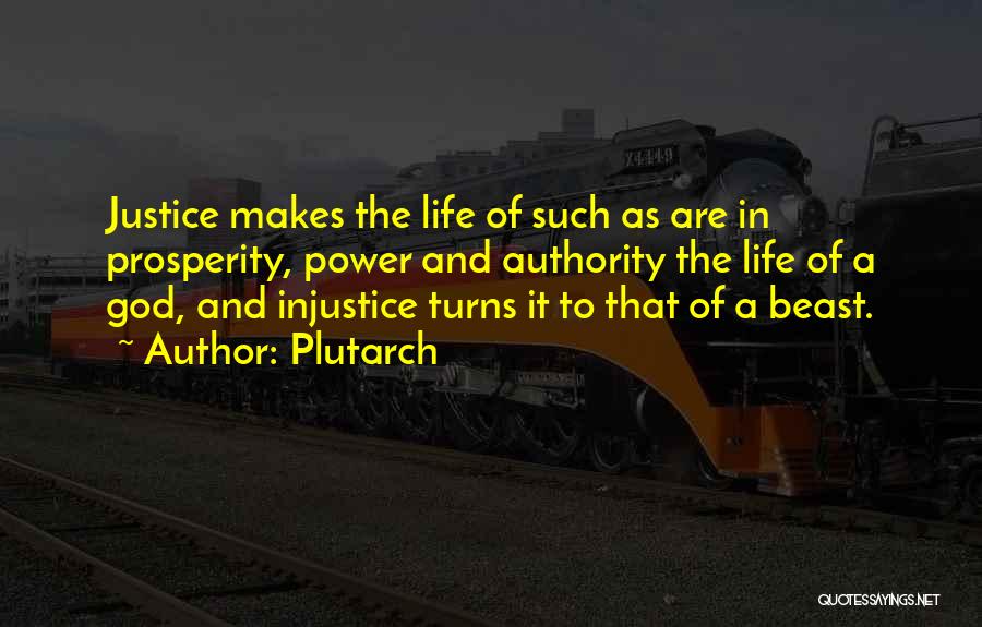 Injustice In Life Quotes By Plutarch
