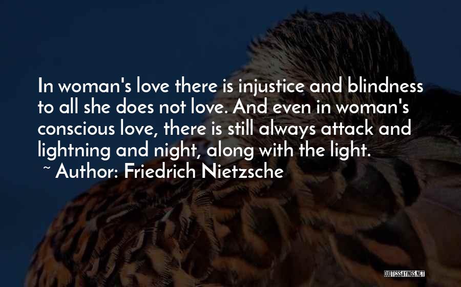 Injustice In Night Quotes By Friedrich Nietzsche