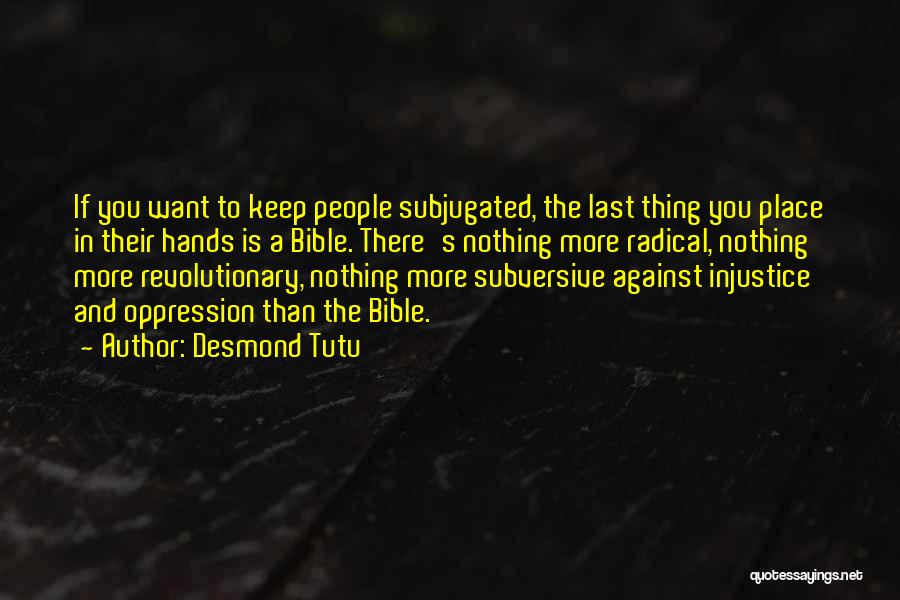 Injustice In The Bible Quotes By Desmond Tutu