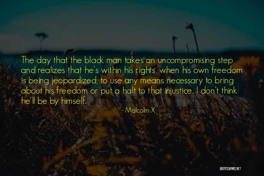 Injustice Malcolm X Quotes By Malcolm X Injustice Malcolm X Quotes By Malcolm X