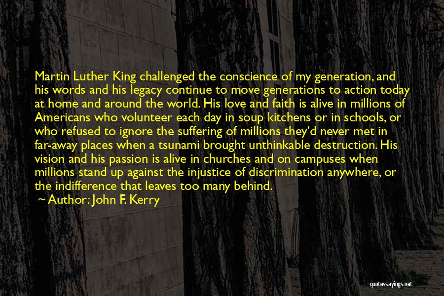 Injustice Martin Luther King Quotes By John F. Kerry