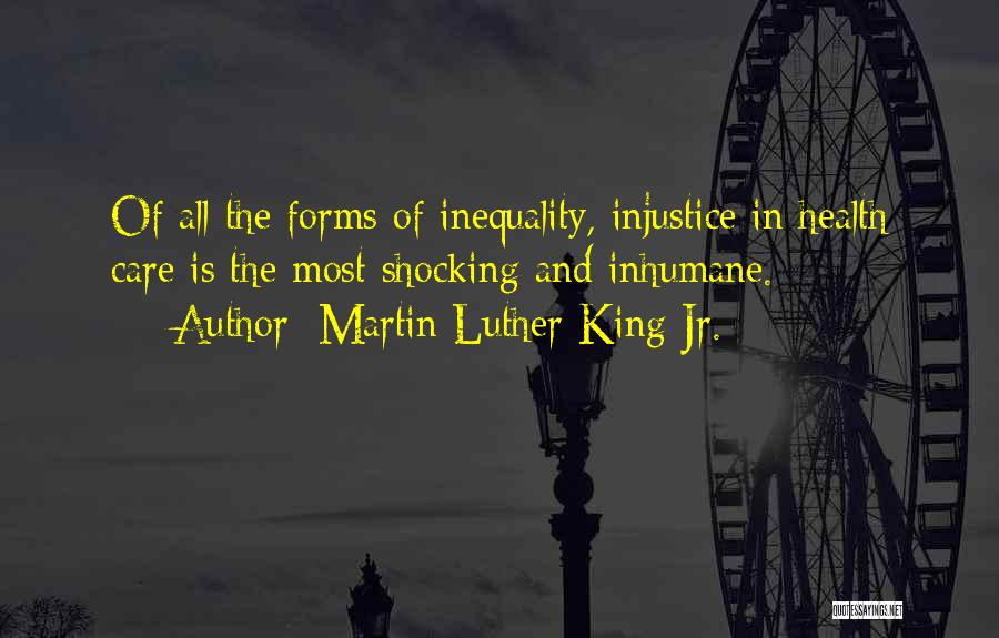 Injustice Martin Luther King Quotes By Martin Luther King Jr.