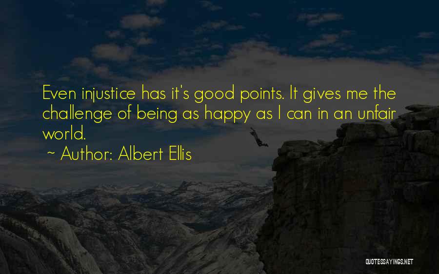 Injustice Quotes By Albert Ellis