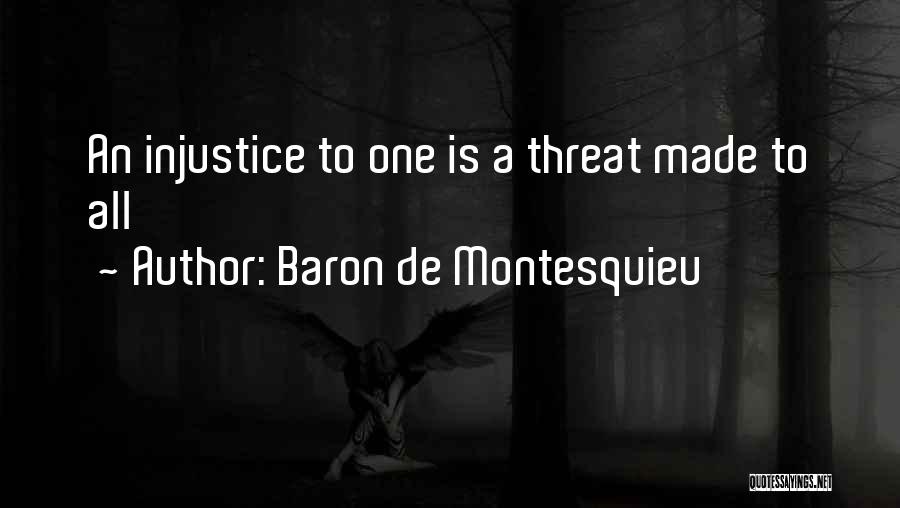 Injustice Quotes By Baron De Montesquieu