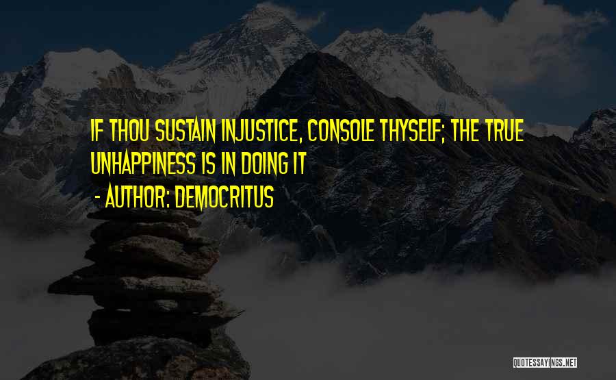Injustice Quotes By Democritus