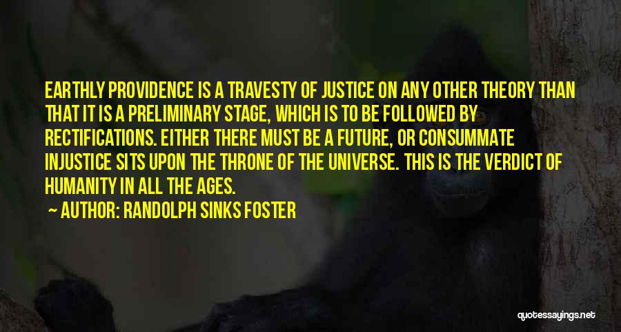 Injustice Quotes By Randolph Sinks Foster