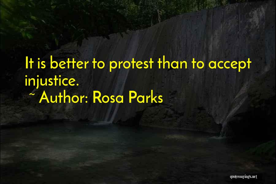 Injustice Quotes By Rosa Parks