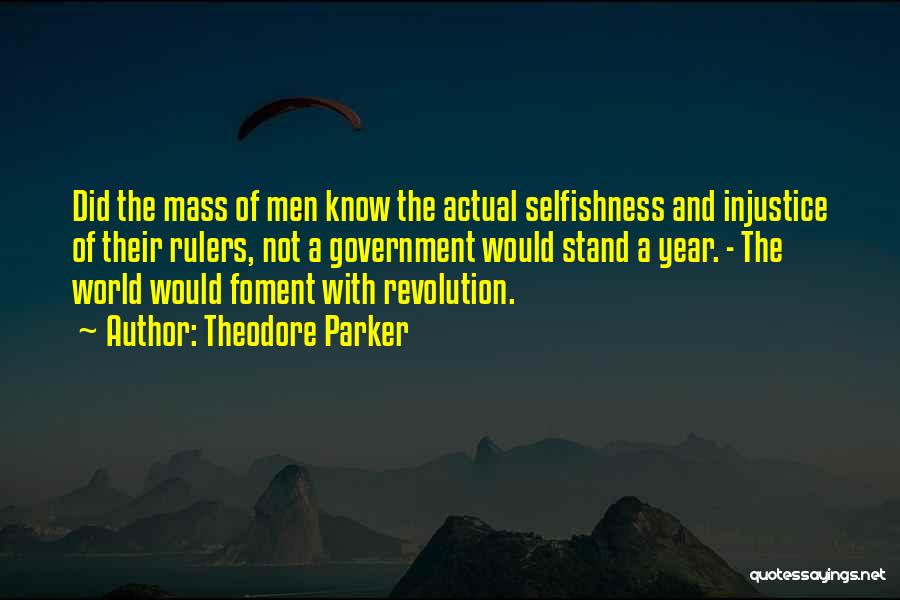 Injustice Quotes By Theodore Parker