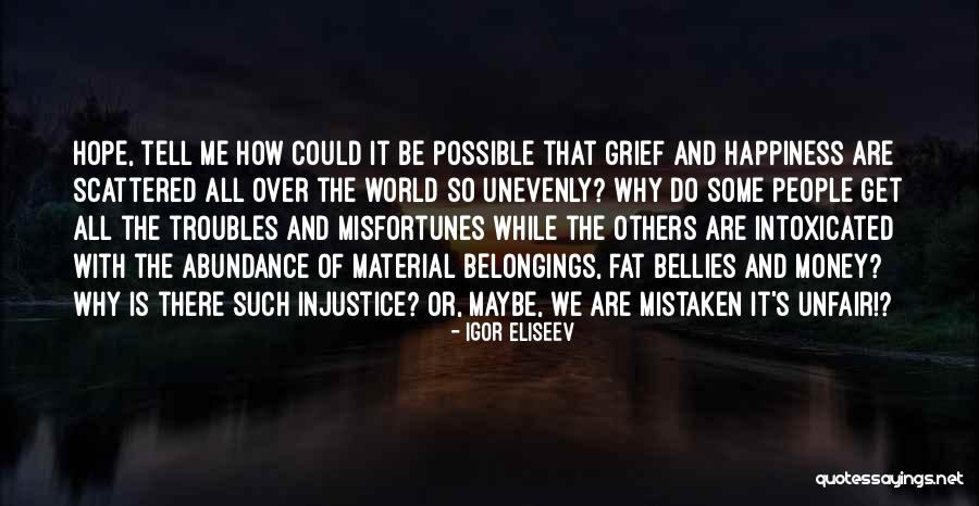 Injustice Quote Quotes By Igor Eliseev Injustice Quote Quotes By Igor Eliseev