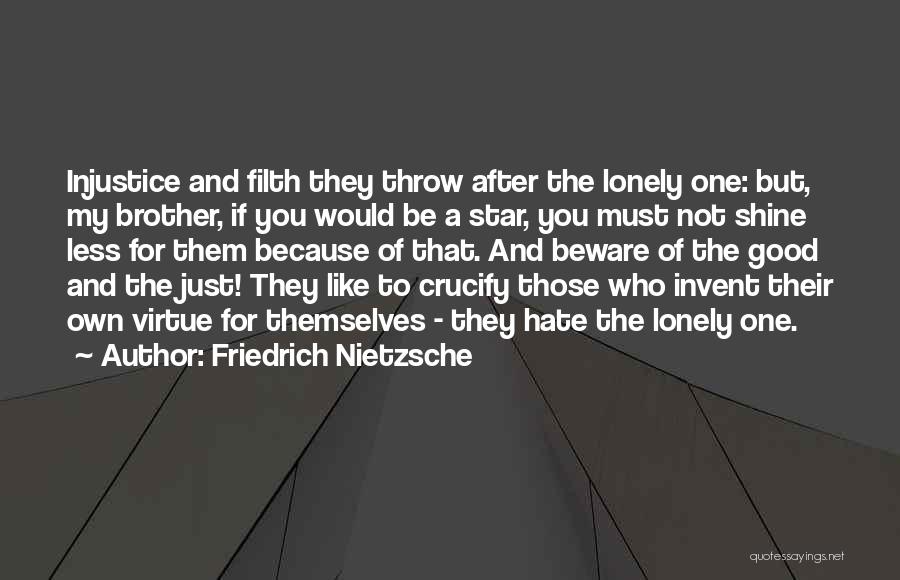 Injustice Throw Quotes By Friedrich Nietzsche