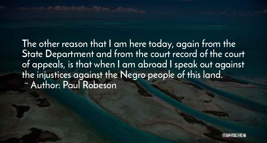 Injustices Of Quotes By Paul Robeson