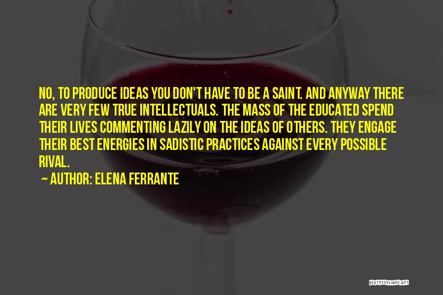 Injusticia Significado Quotes By Elena Ferrante