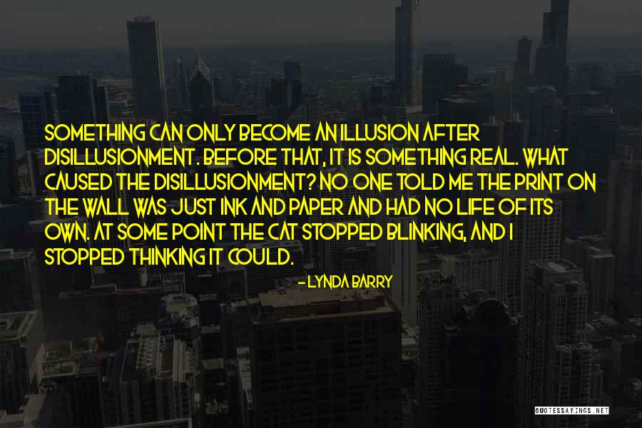 Ink And Paper Quotes By Lynda Barry Ink And Paper Quotes By Lynda Barry
