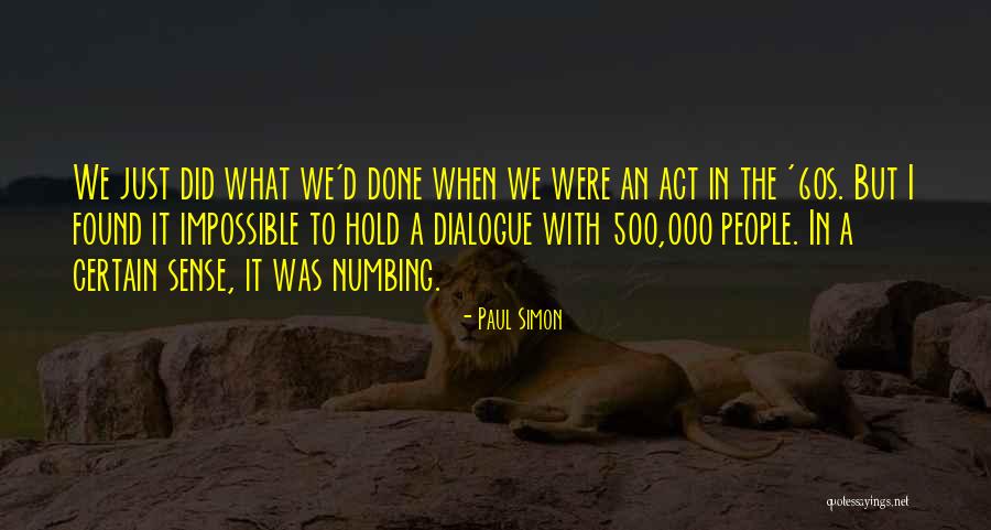 Ink Blots And More Quotes By Paul Simon Ink Blots And More Quotes By Paul Simon