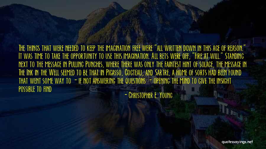 Ink Fire Quotes By Christopher E. Young Ink Fire Quotes By Christopher E. Young