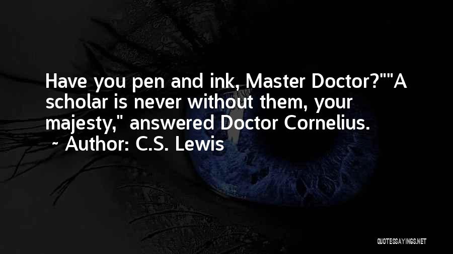 Ink Master Quotes By C.S. Lewis