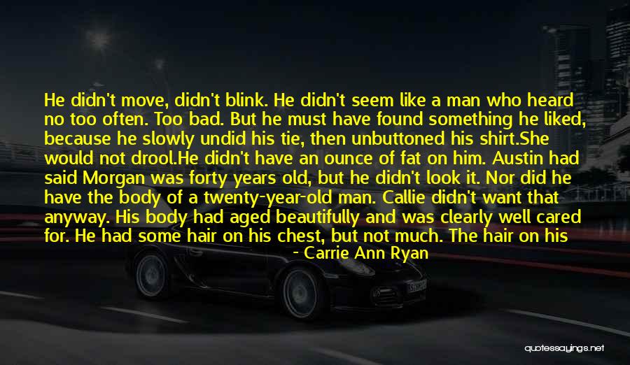 Ink My Whole Body Quotes By Carrie Ann Ryan Ink My Whole Body Quotes By Carrie Ann Ryan