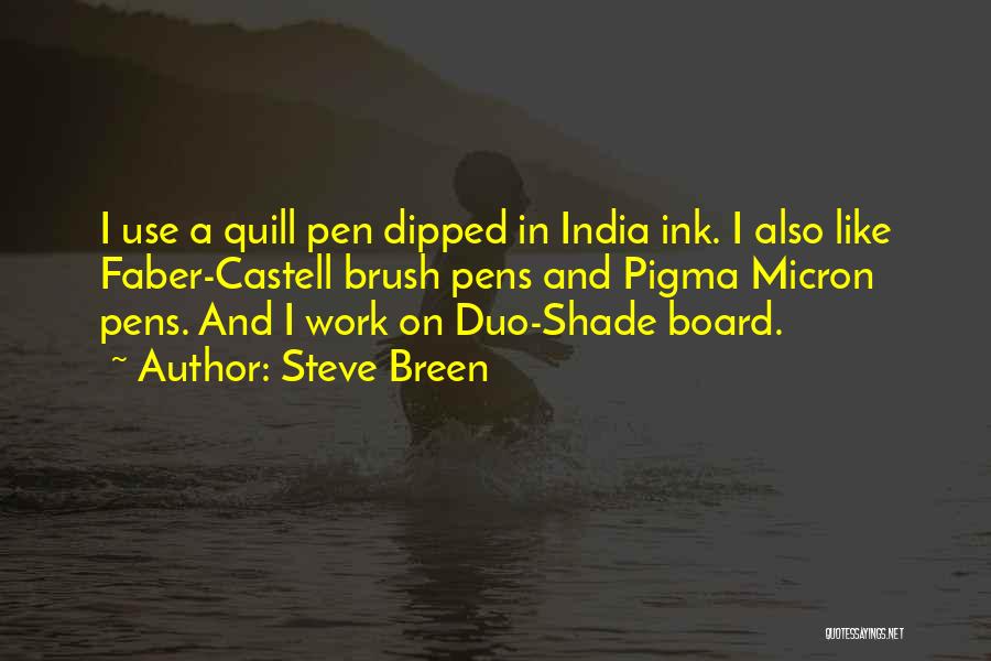Ink Pens Quotes By Steve Breen