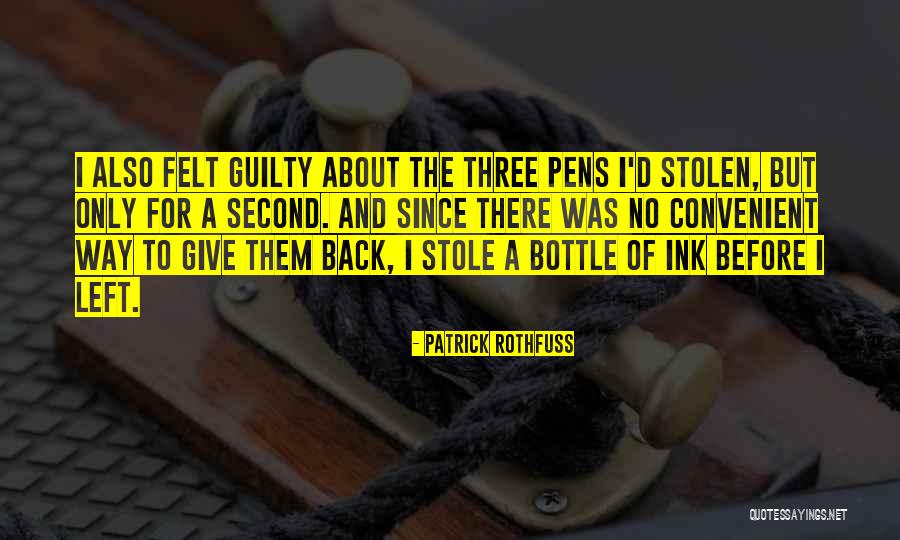 Ink Pens With Quotes By Patrick Rothfuss Ink Pens With Quotes By Patrick Rothfuss