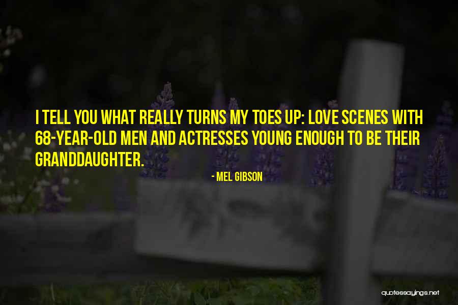 Ink Stained Wretch Quotes By Mel Gibson Ink Stained Wretch Quotes By Mel Gibson