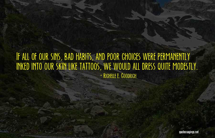 Inked Skin Quotes By Richelle E. Goodrich