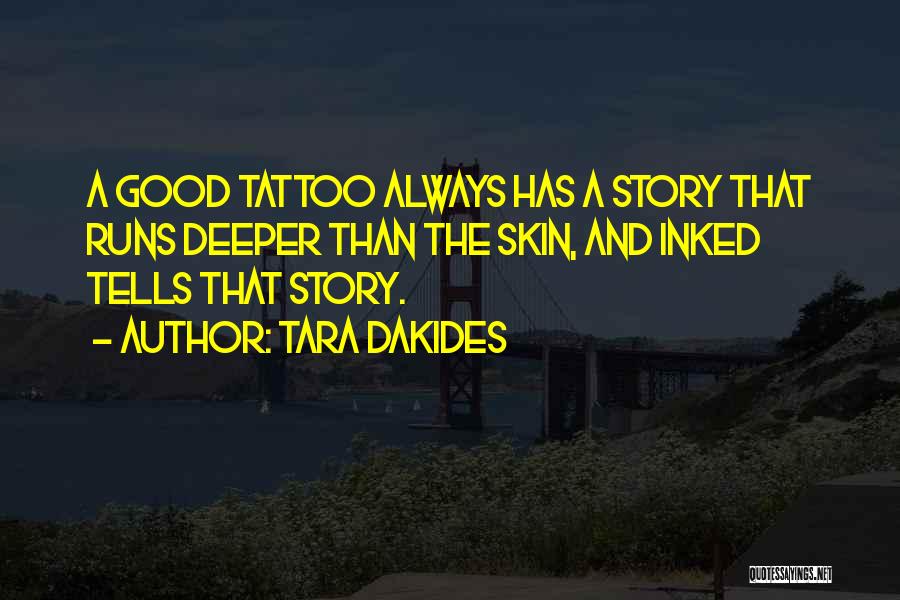 Inked Tattoo Quotes By Tara Dakides