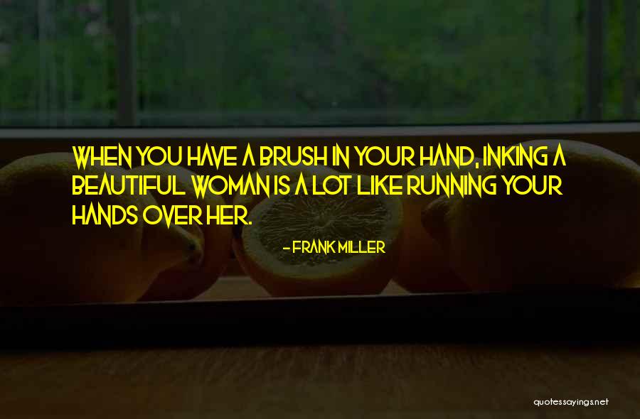Inking Quotes By Frank Miller Inking Quotes By Frank Miller