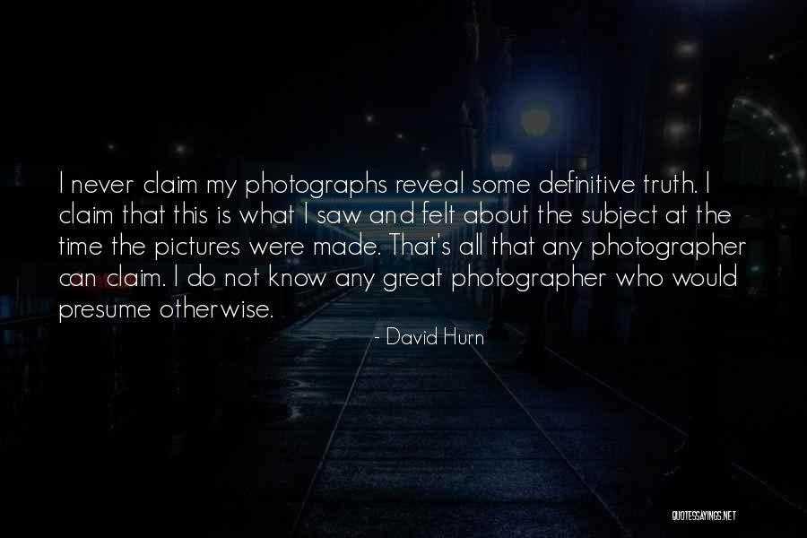 Inkjet Ink Quotes By David Hurn Inkjet Ink Quotes By David Hurn