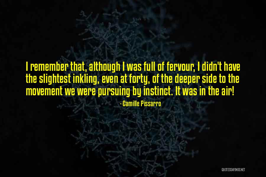 Inkling Quotes By Camille Pissarro Inkling Quotes By Camille Pissarro