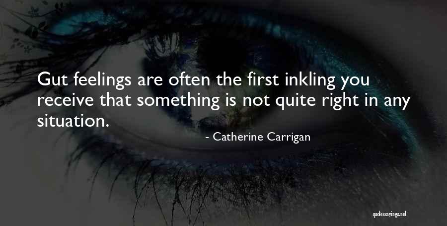 Inkling Quotes By Catherine Carrigan Inkling Quotes By Catherine Carrigan