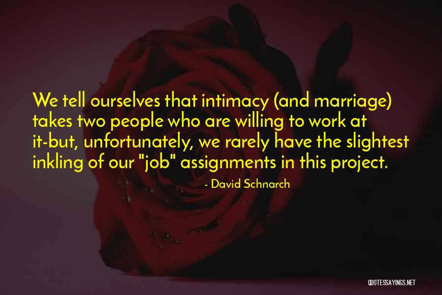 Inkling Quotes By David Schnarch Inkling Quotes By David Schnarch