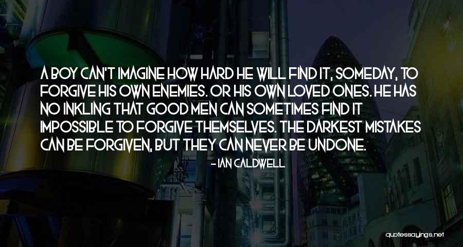 Inkling Quotes By Ian Caldwell Inkling Quotes By Ian Caldwell