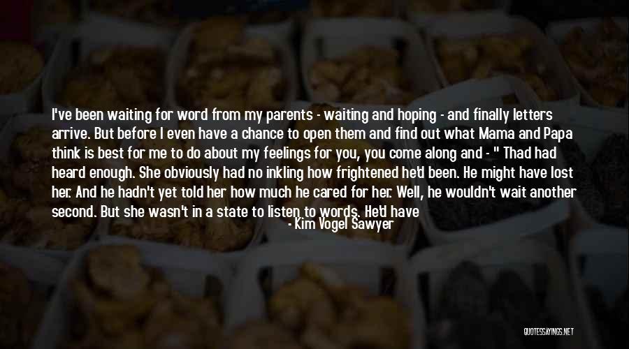 Inkling Quotes By Kim Vogel Sawyer Inkling Quotes By Kim Vogel Sawyer
