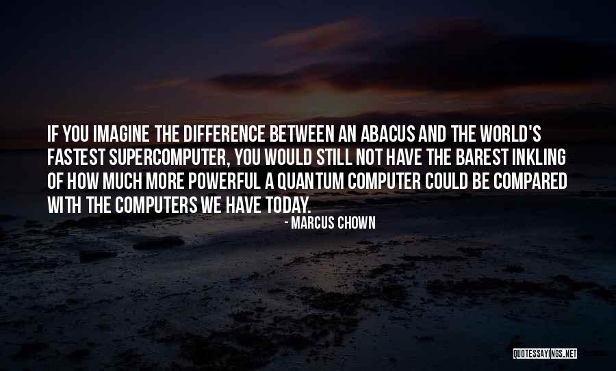 Inkling Quotes By Marcus Chown Inkling Quotes By Marcus Chown