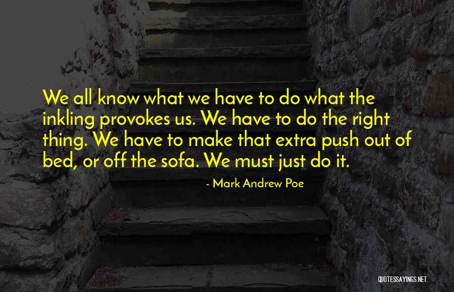 Inkling Quotes By Mark Andrew Poe Inkling Quotes By Mark Andrew Poe