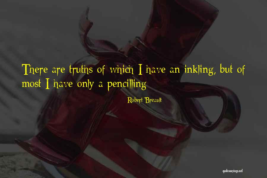 Inkling Quotes By Robert Breault Inkling Quotes By Robert Breault