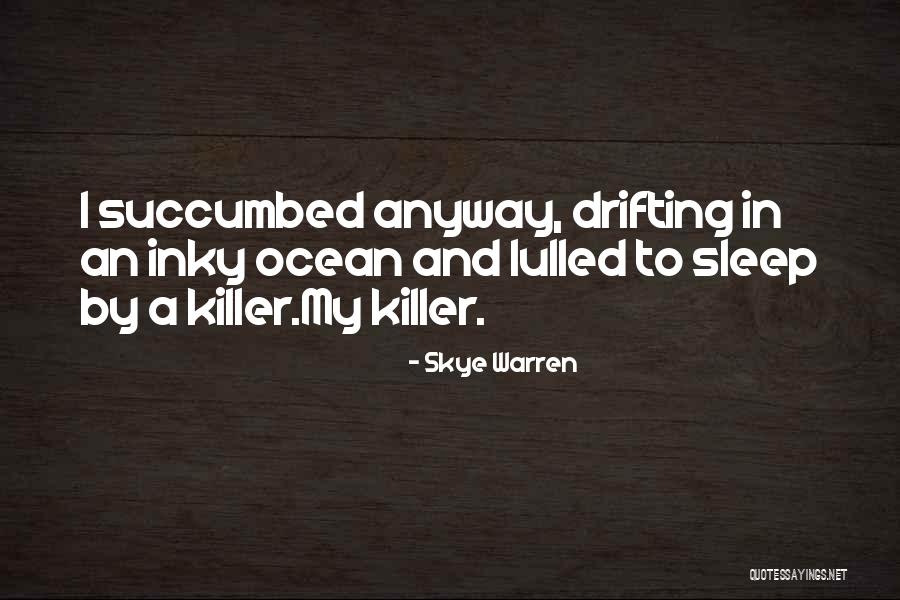 Inky Quotes By Skye Warren Inky Quotes By Skye Warren