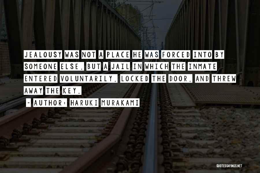 Inmate Quotes By Haruki Murakami