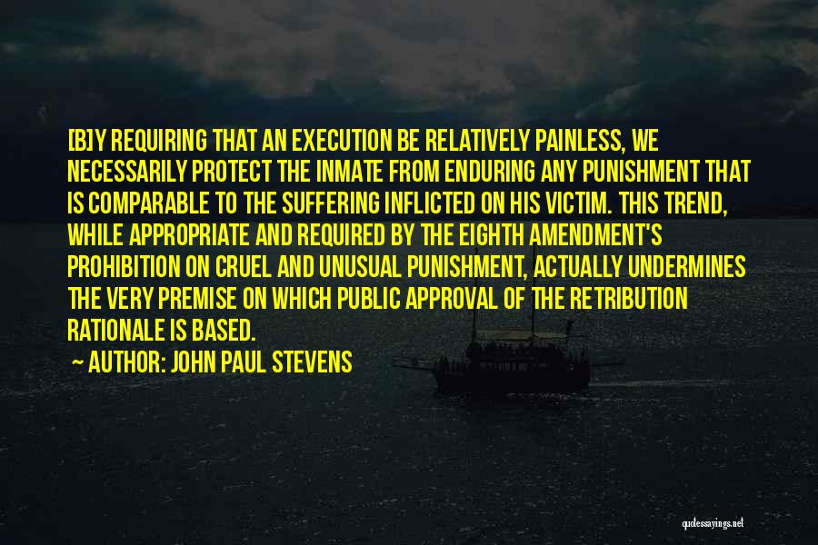 Inmate Quotes By John Paul Stevens
