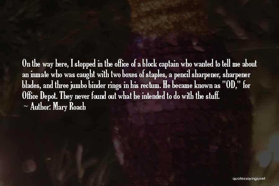 Inmate Quotes By Mary Roach