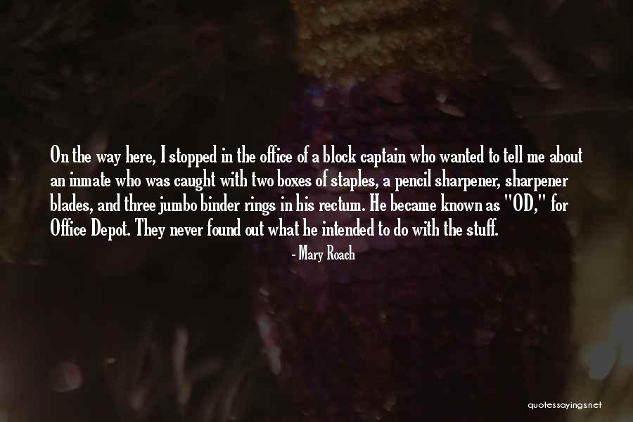 Inmate Quotes By Mary Roach